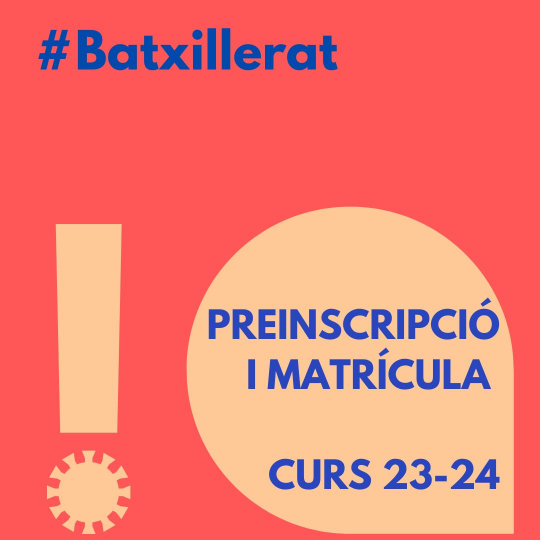 Preinscripció i matrícula - Batxillerat